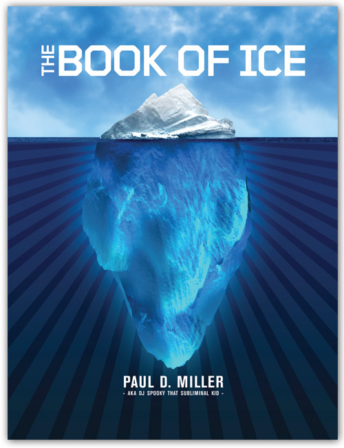 The Book of Ice by Paul D. Miller